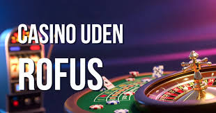 Udenlandsk Casino Uden ROFUS Free - Spil Lovligt og Sikkert